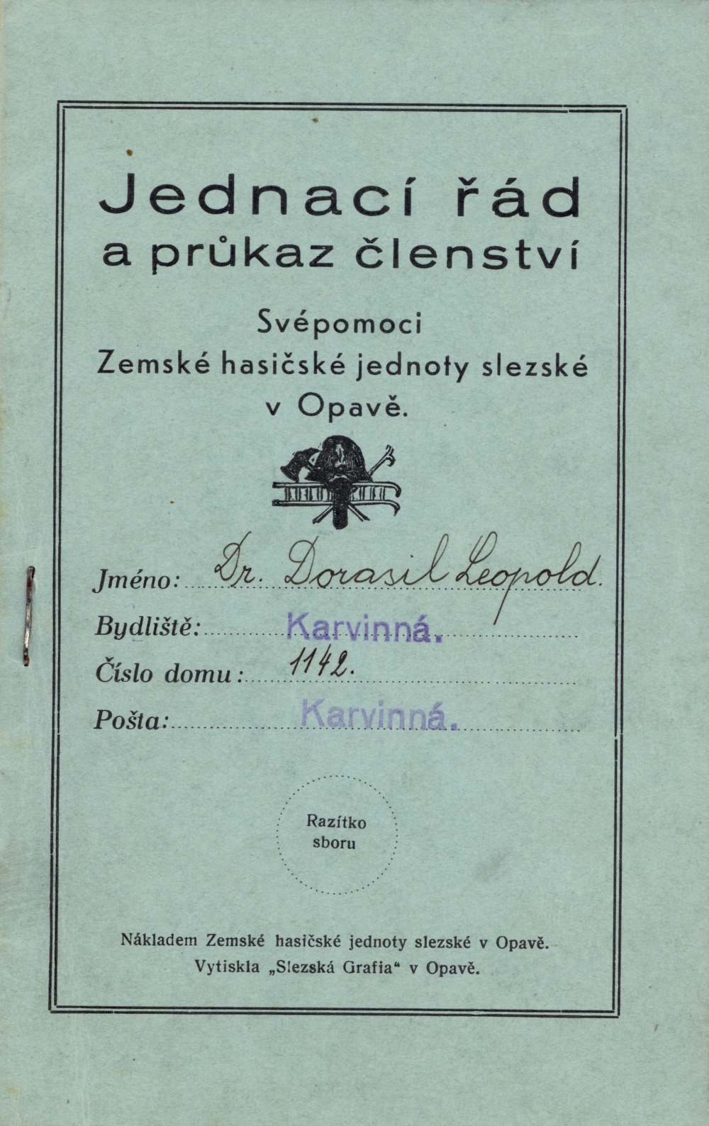 Členský průkaz JUDr. Leopolda Dorazila, místostarosty sboru dobrovolných hasičů v Karvinné