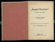 &#34;Kąpiel Darków&#34; na Śląsku austryackim _ wyd. Zarząd kąpielowy Larisch-Mönnicha _ z 16 obrazami