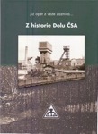 110_z historie dolu čsa. již opět zaznívá…