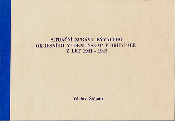 Situační zprávy bývalého okresního vedení NSDAP v Bruntále z let 1941-1943