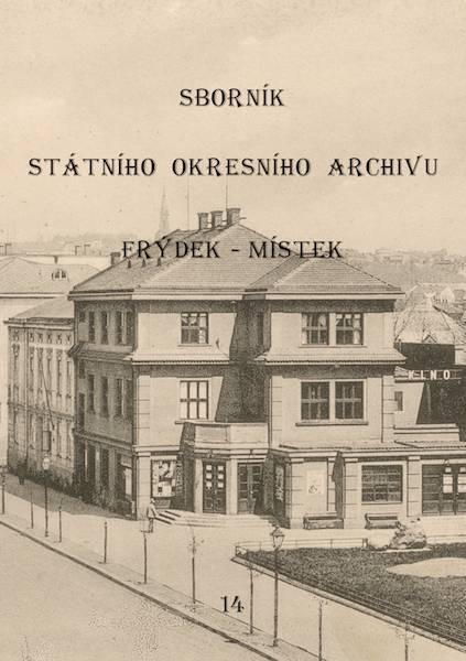 Sborník Státního okresního archivu ve Frýdku-Místku 14.