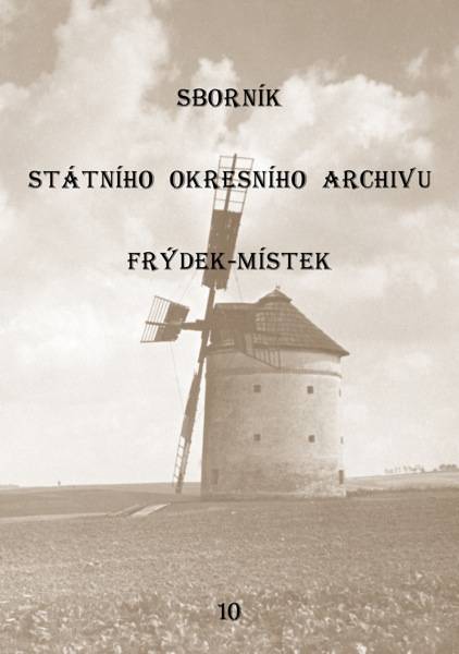 Sborník Státního okresního archivu ve Frýdku-Místku 10.