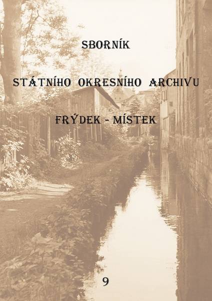 Sborník Státního okresního archivu ve Frýdku-Místku 9.
