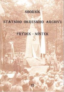 Sborník Státního okresního archivu ve Frýdku-Místku 15