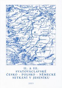 II. a III. svatováclavské česko-polsko-německé setkání v Jeseníku