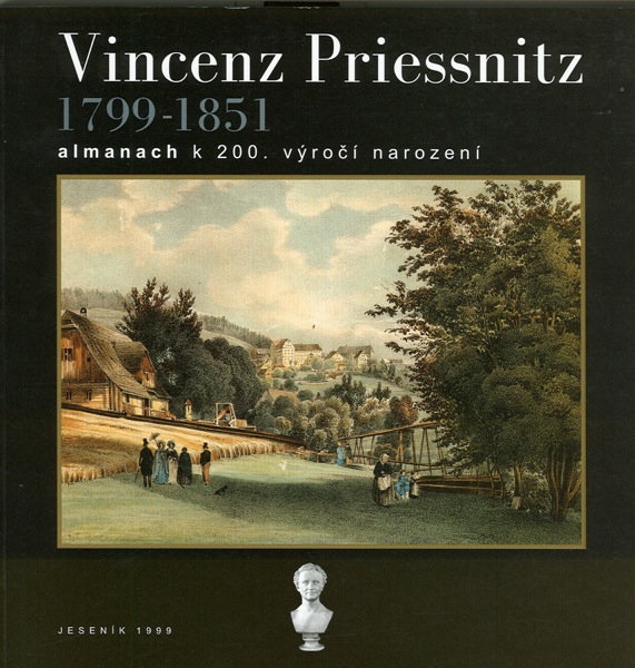 Vincenz Priessnitz (1799-1851). Almanach k 200.výročí narození