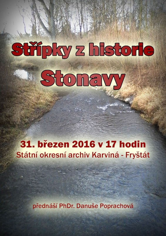 PhDr. Danuše POPRACHOVÁ: Střípky z historie Stonavy