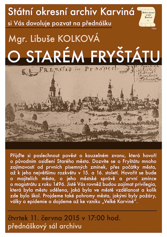 Mgr. Libuše KOLKOVÁ: O starém Fryštátu