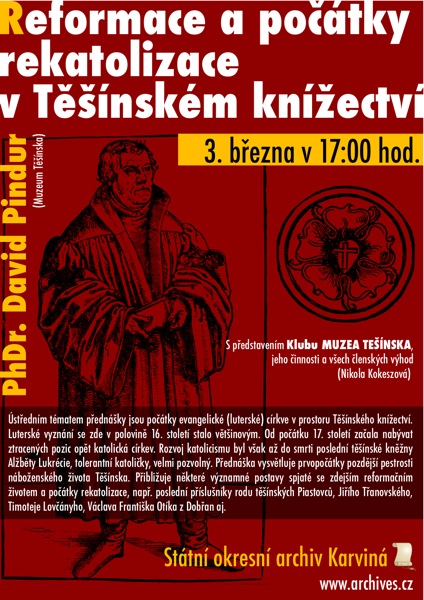 PhDr. David PINDUR: Reformace a počátky rekatolizace v Těšínském knížectví