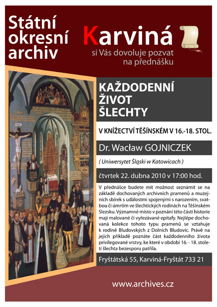 Dr. Wacław GOJNICZEK: Každodenní život šlechty v Knížectví Těšínském v 16. - 18. století