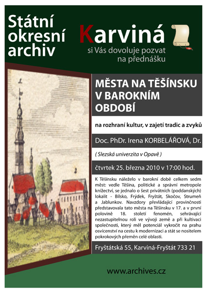 Doc. PhDr. Irena KORBELÁŘOVÁ, Dr.: Města na Těšínsku v barokním období - na rozhraní kultur, v zajetí tradic a zvyků