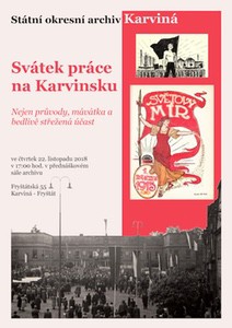 Mgr. Agáta KRAVČÍKOVÁ: Svátek práce na Karvinsku