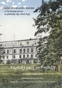 Mgr. Pavel KUFA: Anglický park ve Fryštátě