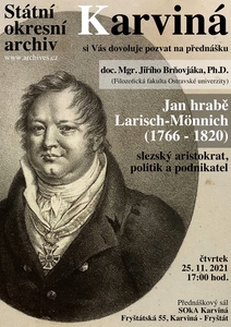 doc. Mgr. Jiří BRŇOVJÁK, Ph.D.: Jan hrabě Larich-Mönnich (1766-1820) - slezský aristokrat, politik a podnikatel