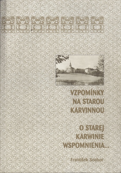 SOCHOR, František: Vzpomínky na starou Karvinnou