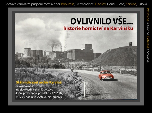 Ovlivnilo vše... (Historie hornictví na Karvinsku)