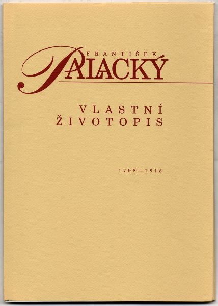 František Palacký, Vlastní životopis