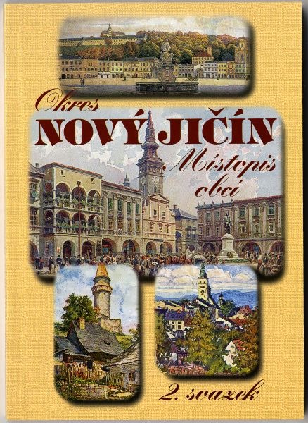 Okres Nový Jičín. Místopis obcí. II.svazek