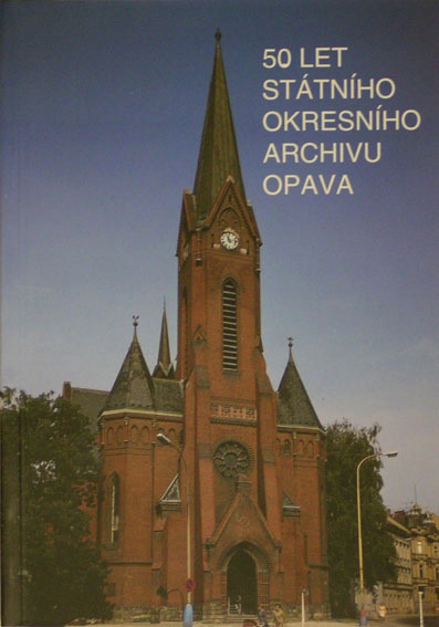 PhDr. MEDKOVÁ, Marta: 50 let Státního okresního archivu Opava