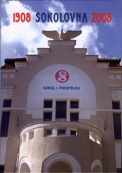 TABERY, K.: Sokolovna Tělocvičné jednoty Sokol I Prostějov 1908-2008
