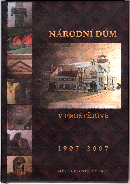 Národní dům v Prostějově 1907–2007