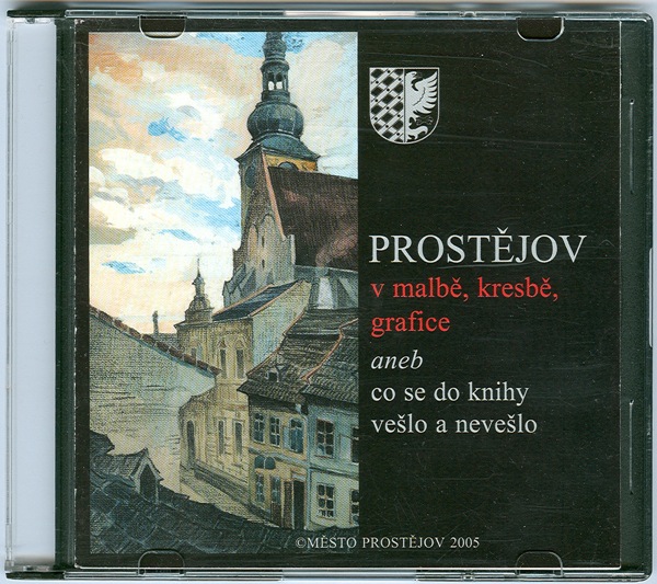 Prostějov v malbě, kresbě, grafice aneb co se do knihy vešlo a nevešlo