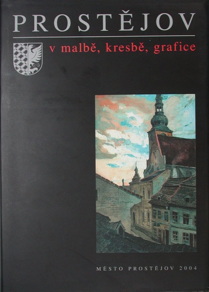 PROSTĚJOV v malbě, kresbě, grafice
