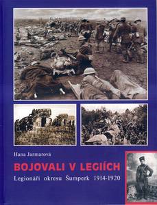 JARMAROVÁ, Hana: Bojovali v legiích