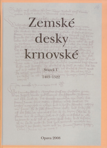 Zemské desky krnovské. Svazek I. 1403-1522