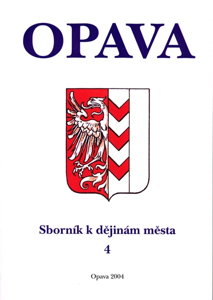 Opava. Sborník k dějinám města 4