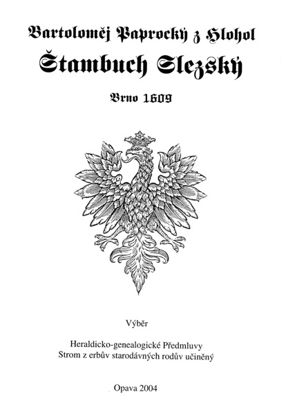 Bartoloměj Paprocký z Hlohol: Štambuch Slezský. Brno 1609