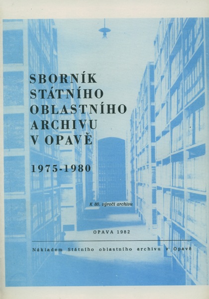 Sborník Státního oblastního archivu v Opavě 1975–1980